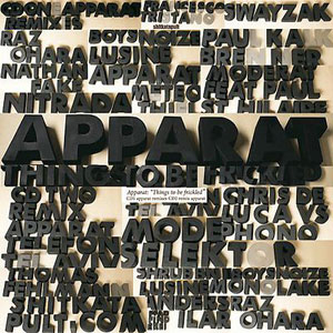 apparat - things to be frickled (shitkatapult)
